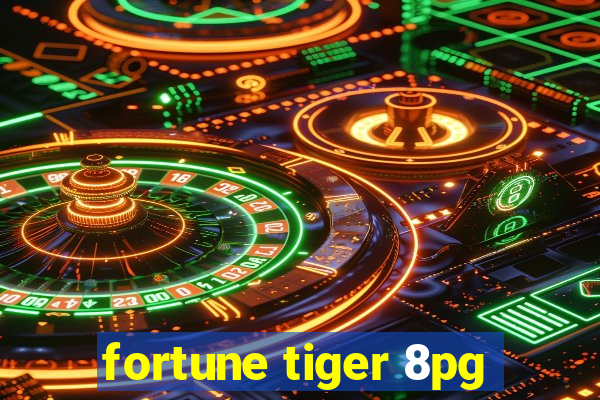 fortune tiger 8pg